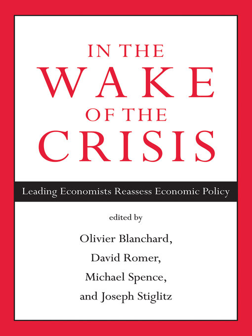 Title details for In the Wake of the Crisis by Olivier Blanchard - Available